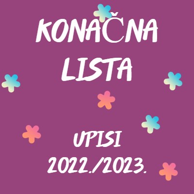 LISTA S KONAČNIM REZULTATIMA  UPISA U DJEČJI VRTIĆ IMOTSKI ZA PEDAGOŠKU 2022./2023. GODINU