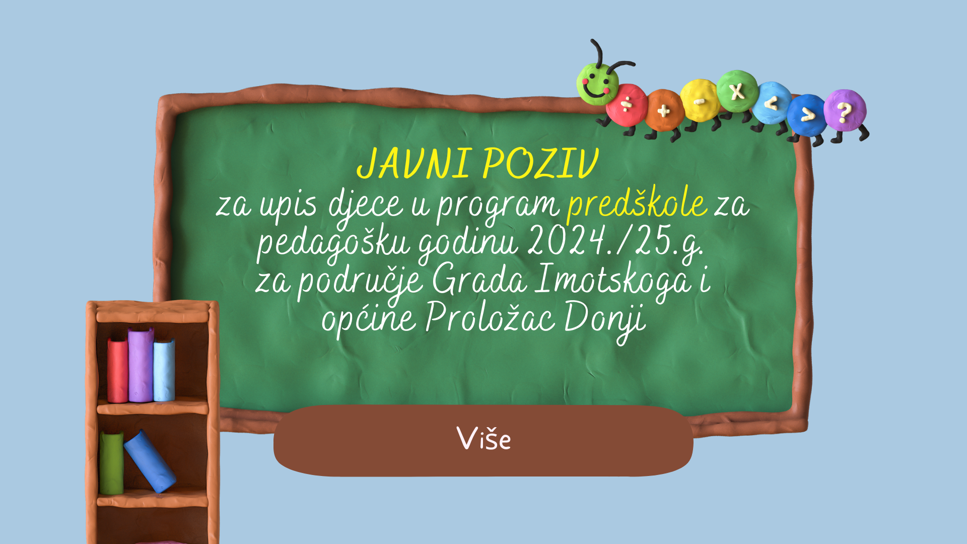 JAVNI POZIV  za upis djece u program predškole za pedagošku godinu 2024./25.g. za područje Grada Imotskoga i općine Proložac Donji